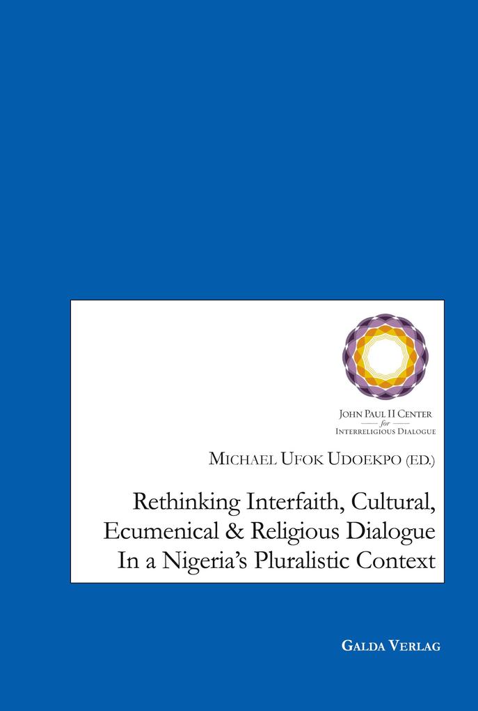 Rethinking Interfaith Cultural Ecumenical and Religious Dialouge in a Nigeria's Pluralistic Context