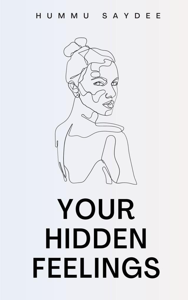 YOUR HIDDEN FEELINGS