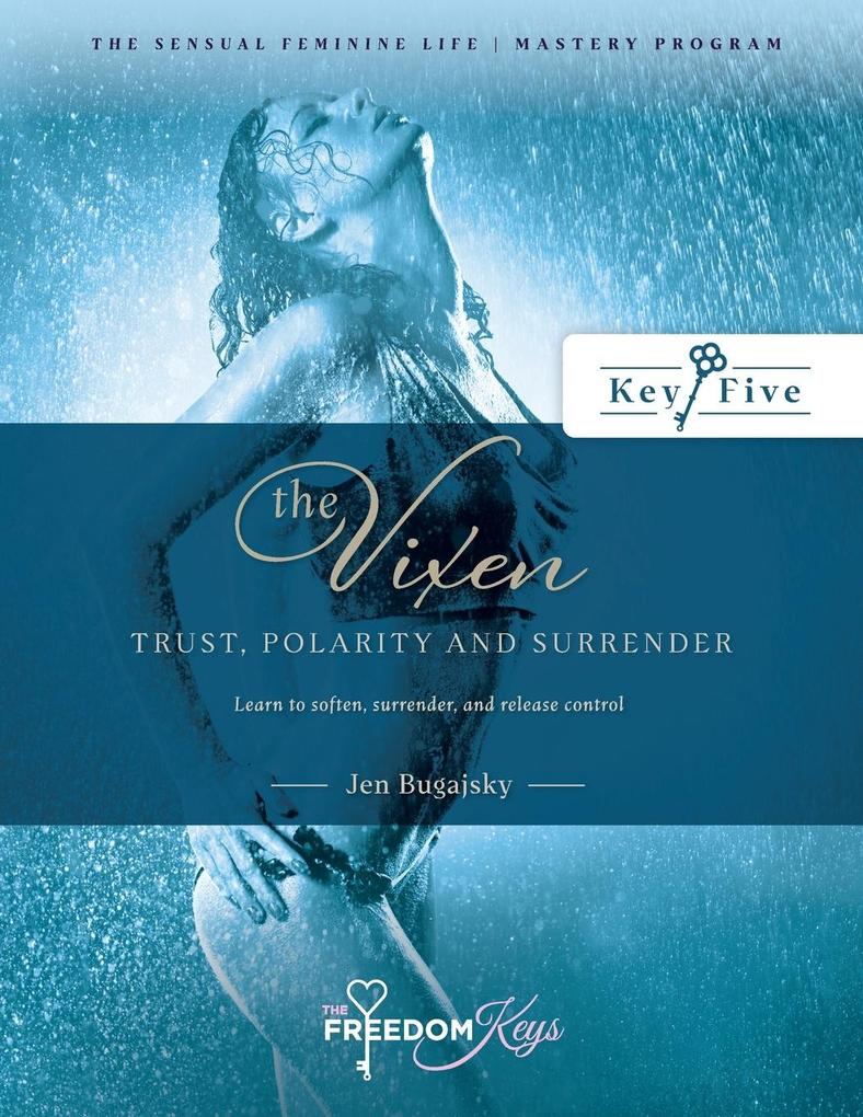 The Vixen -Trust Polarity and Surrender