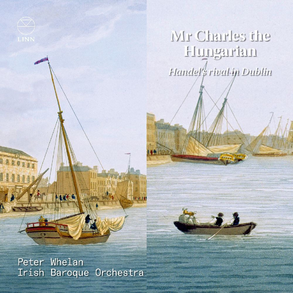 Mr Charles the Hungarian - Handel's Rival in Dublin 1 Audio-CD
