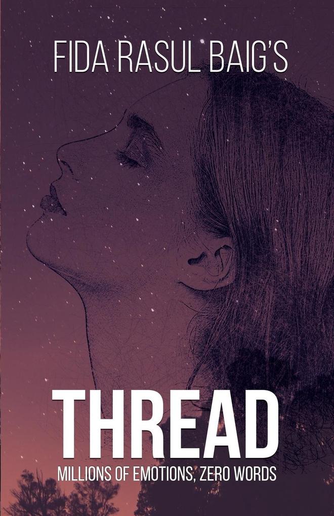 Thread Millions of Emotions Zero Words(Volume One)