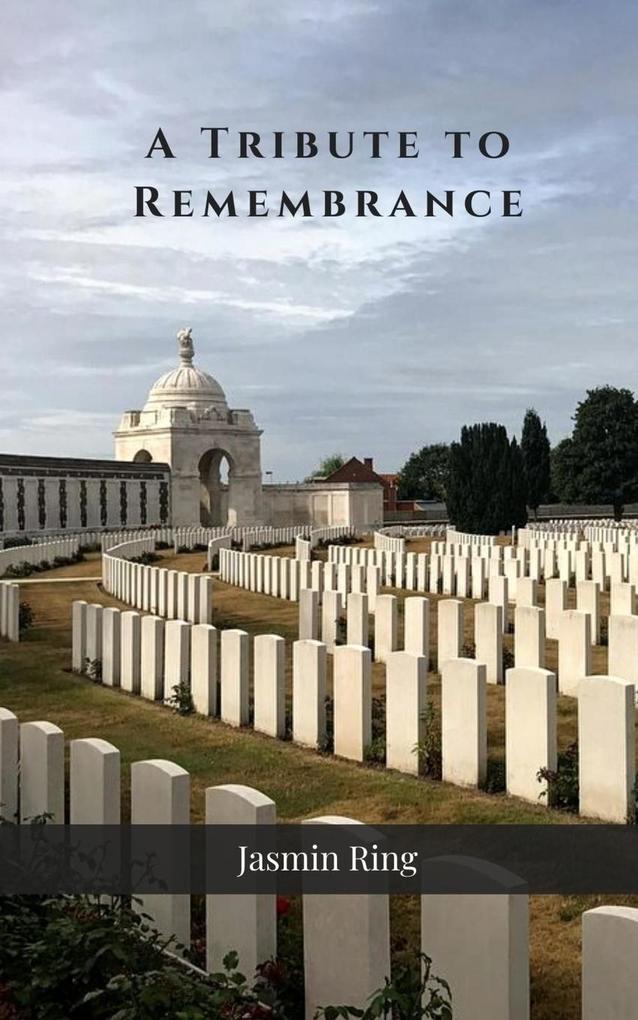 A Tribute to Remembrance