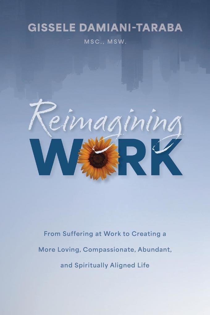 Reimagining WORK