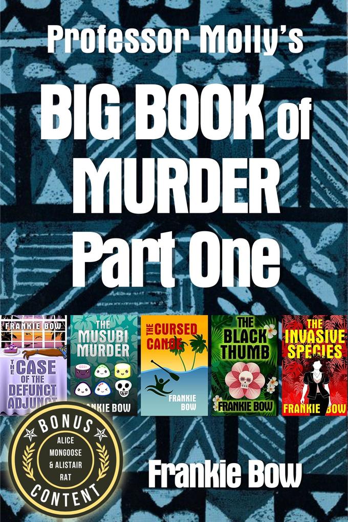 Professor Molly‘s Big Book of Murder Part One (Professor Molly Mysteries)