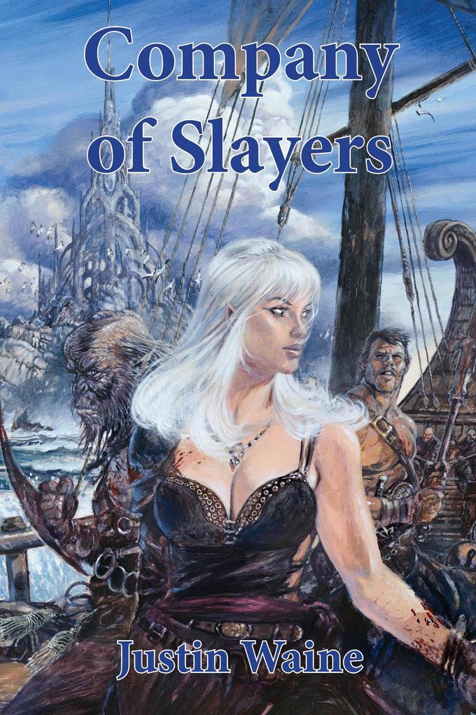 Company of Slayers (The Company of Slayers #1)