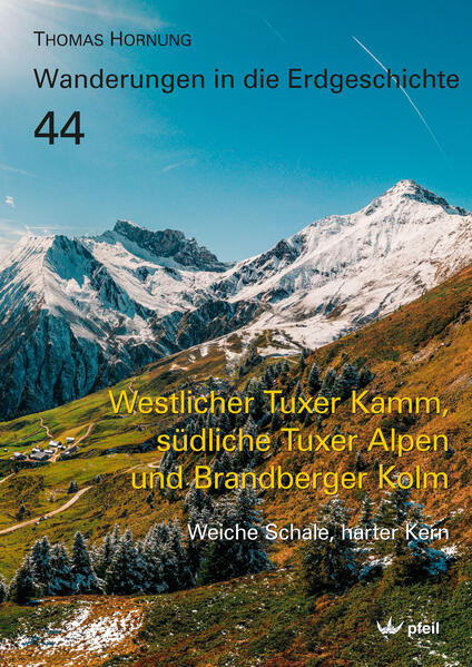 Westlicher Tuxer Kamm südliche Tuxer Alpen und Brandberger Kolm