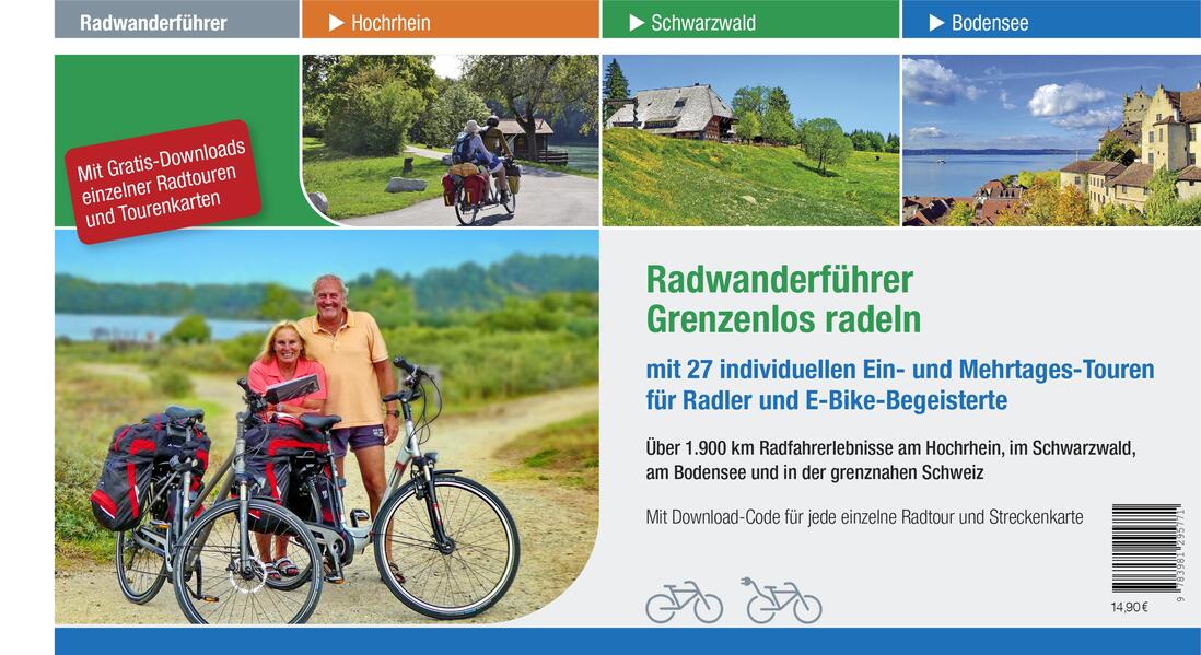 Radwanderführer Grenzenlos radeln 2023 mit 27 individuellen Ein- und Mehrtages-Touren für Radler und E-Bike-Begeisterte. Über 1.900 km Radfahrerlebnisse am Hochrhein im Schwarzwald am Bodensee und in der grenznahen Schweiz mit Download-Code für jede einzelne Radtour und Streckenkarte