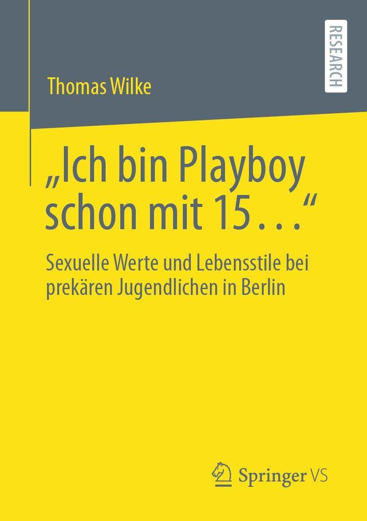 'Ich bin Playboy schon mit 15...'