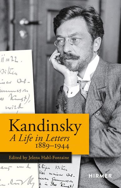 Kandinsky - A Life in Letters 1889-1944
