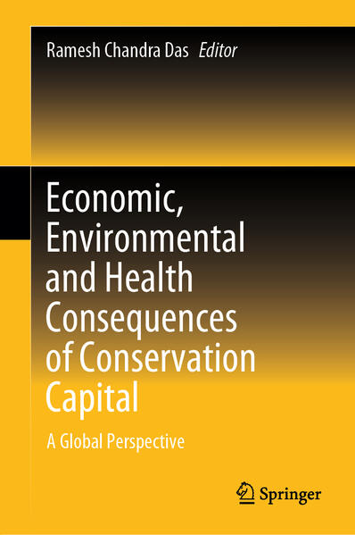 Economic Environmental and Health Consequences of Conservation Capital