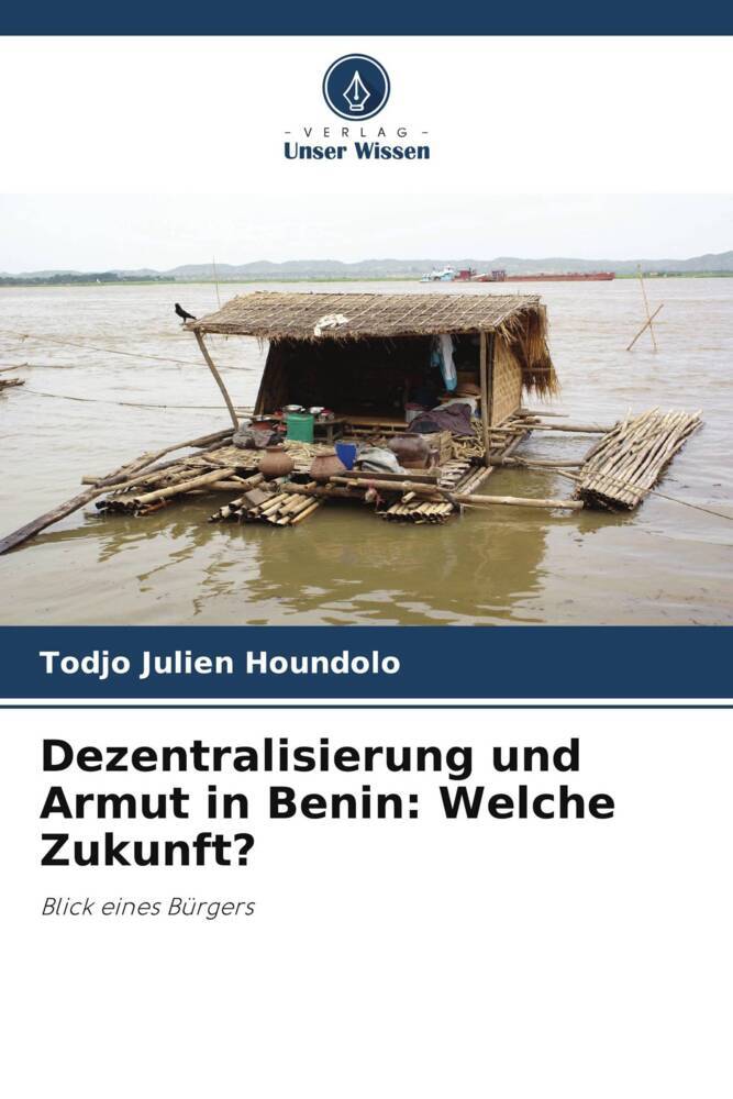 Dezentralisierung und Armut in Benin: Welche Zukunft?