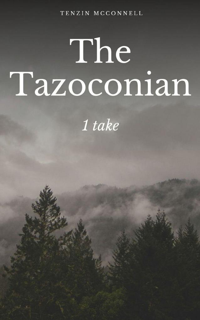 The Tazoconian - 1 take.