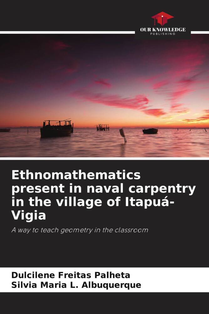 Ethnomathematics present in naval carpentry in the village of Itapuá-Vigia