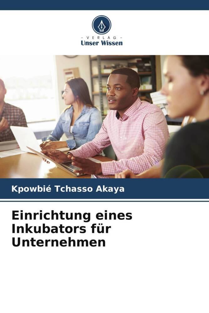 Einrichtung eines Inkubators für Unternehmen