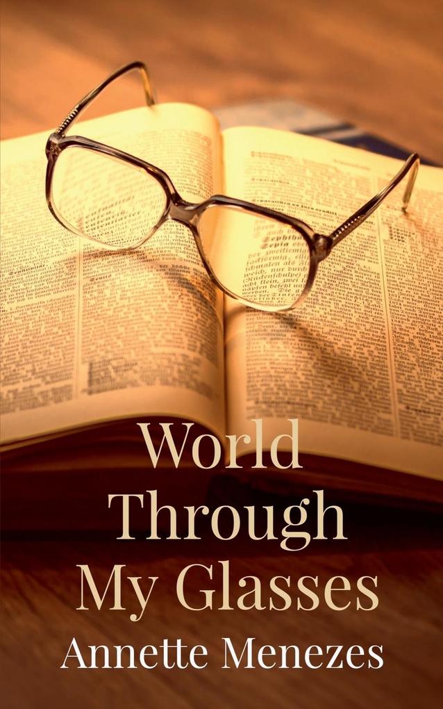 World Through My Glasses