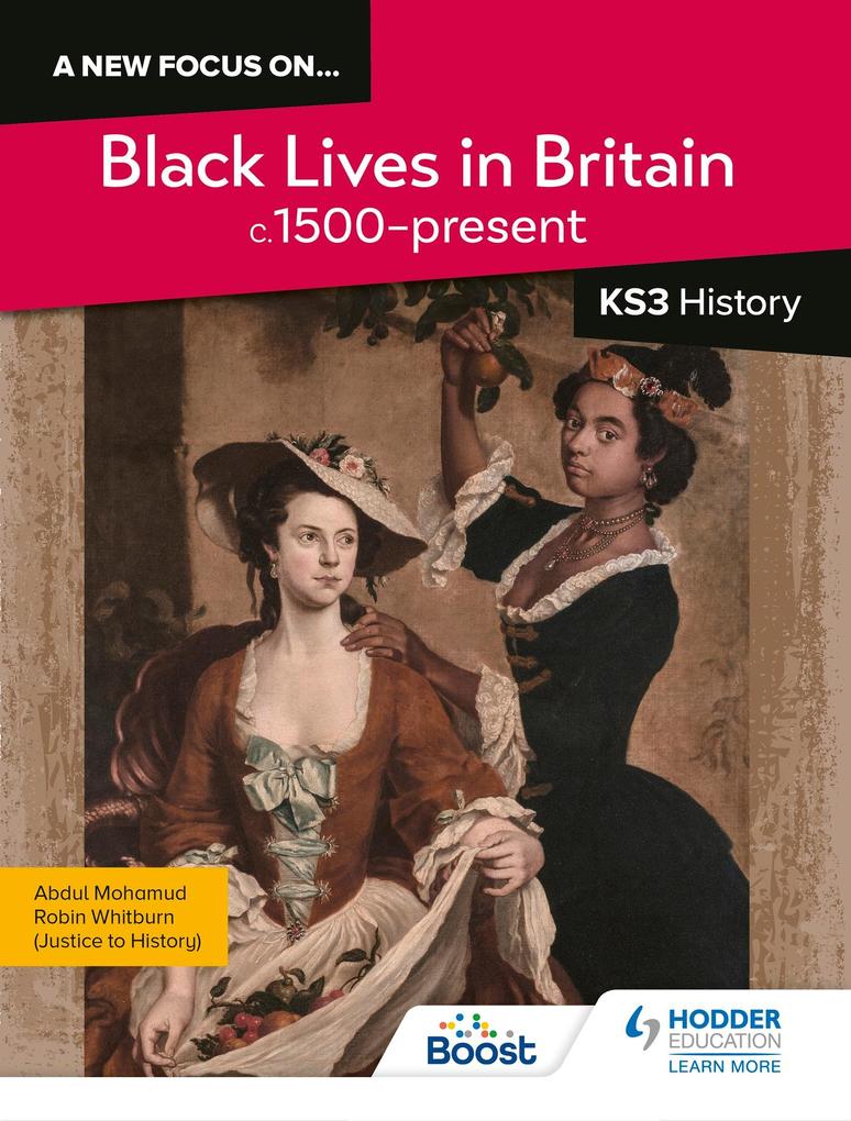 A new focus on...Black Lives in Britain c.1500-present for KS3 History