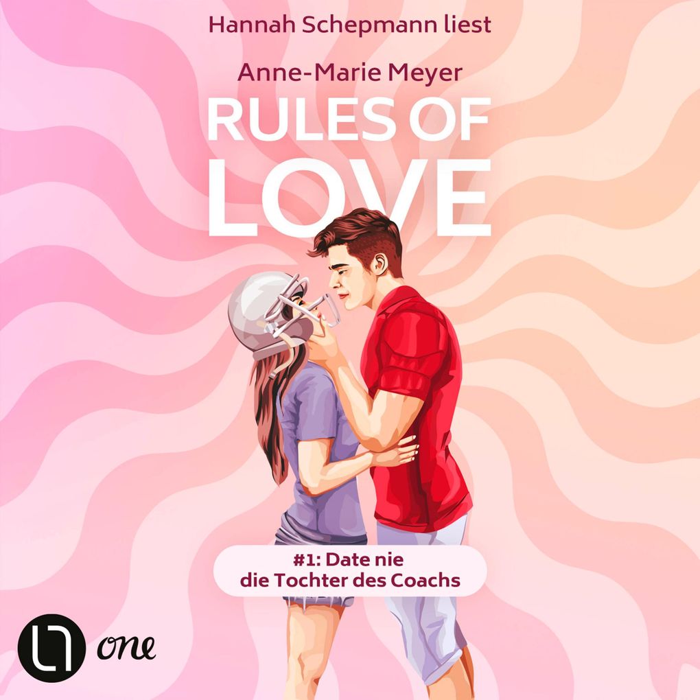 Rules of Love #1: Date nie die Tochter des Coachs - Rules of Love Teil 1