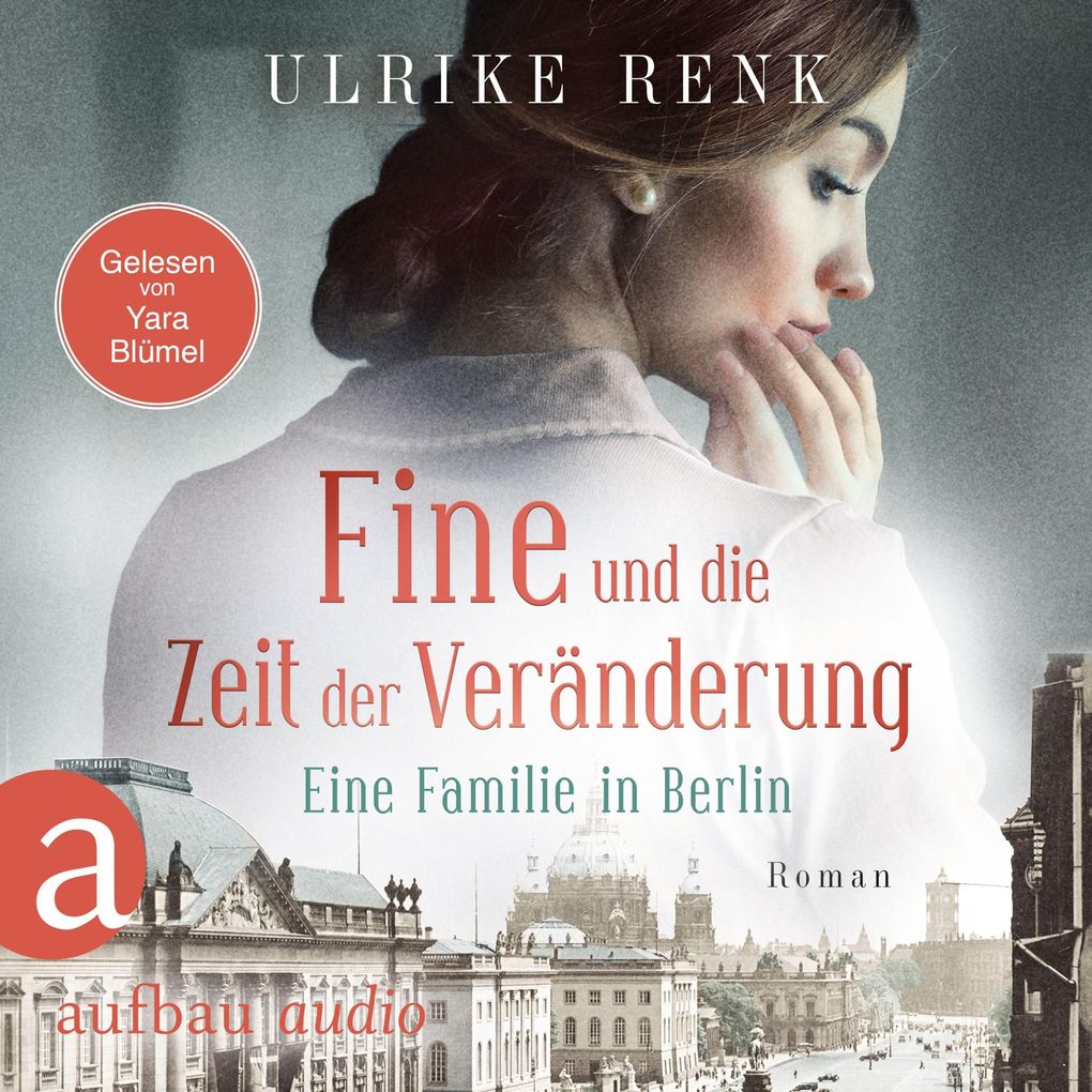 Fine und die Zeit der Veränderung - Eine Familie in Berlin