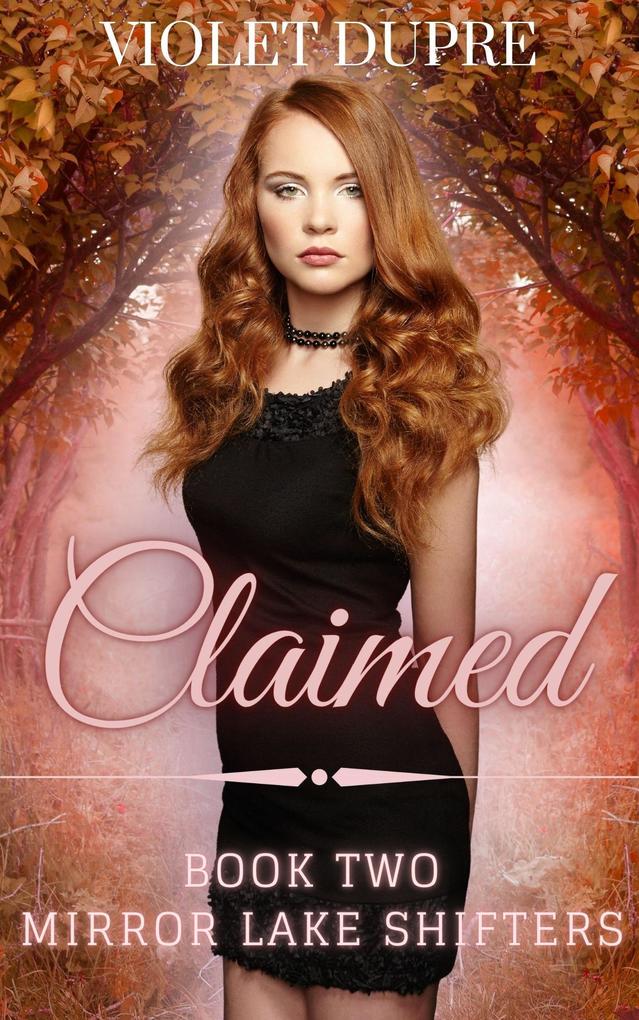 Claimed (Mirror Lake Shifters #2)