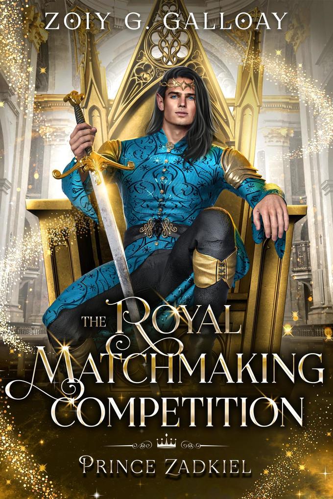 The Royal Matchmaking Competition: Prince Zadkiel (The Royal Matchmaking Competition Series #2)