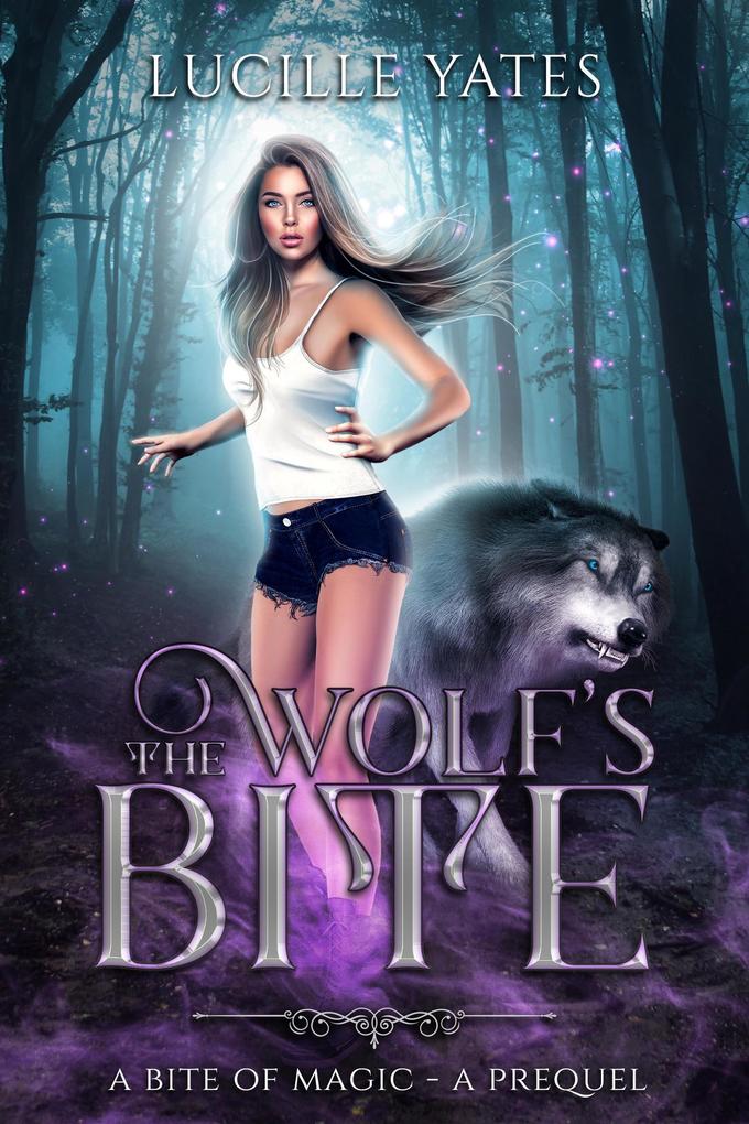 The Wolf‘s Bite (A Bite of Magic Saga #0.5)