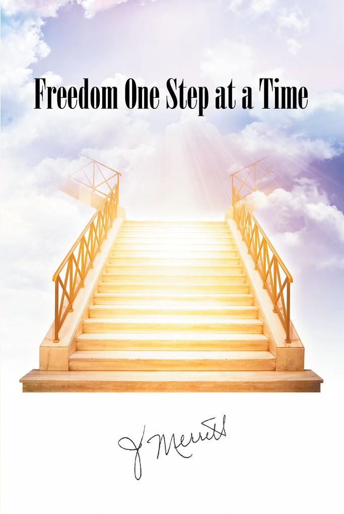 Freedom One Step at a Time