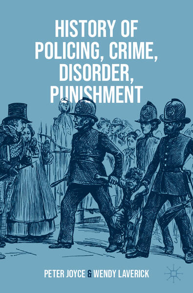 History of Policing Crime Disorder Punishment