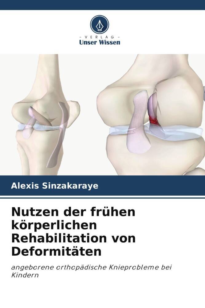 Nutzen der frühen körperlichen Rehabilitation von Deformitäten