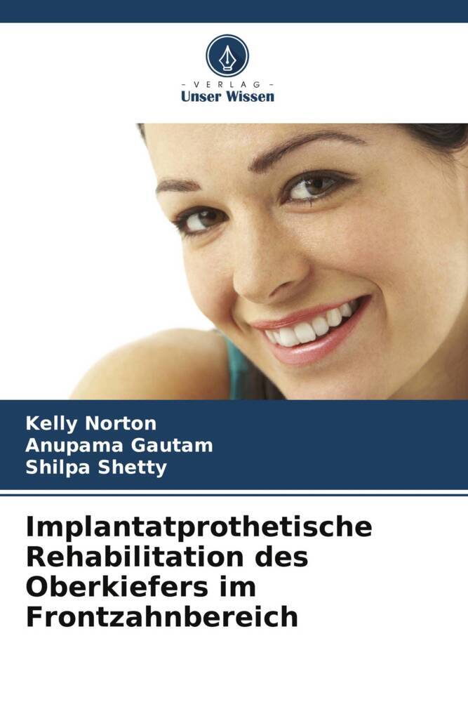 Implantatprothetische Rehabilitation des Oberkiefers im Frontzahnbereich