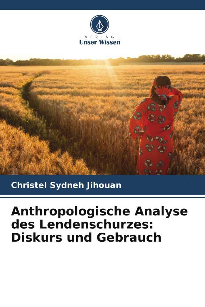 Anthropologische Analyse des Lendenschurzes: Diskurs und Gebrauch