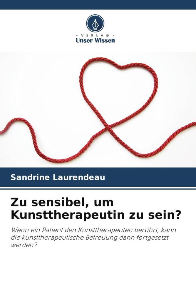 Zu sensibel um Kunsttherapeutin zu sein?