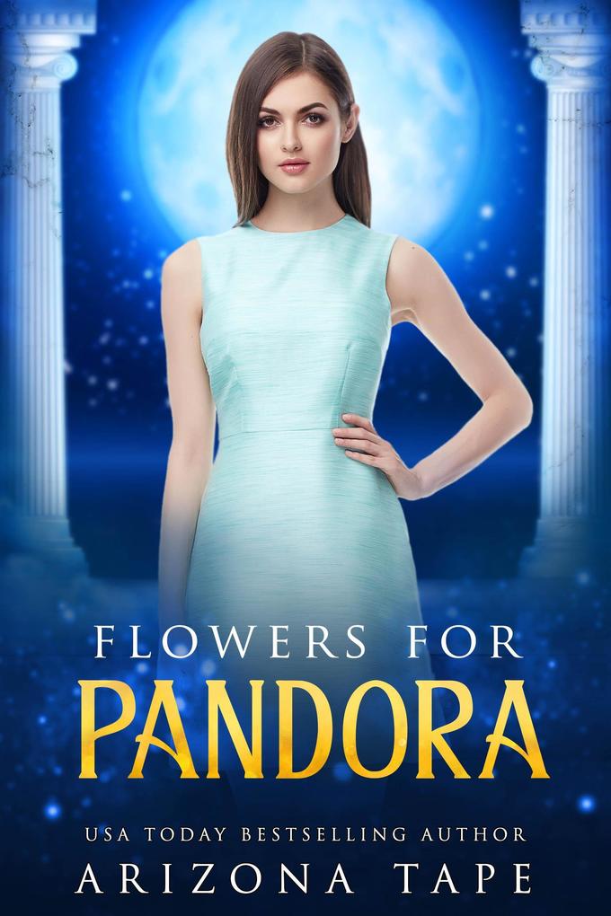Flowers For Pandora (Queens Of Olympus #8)