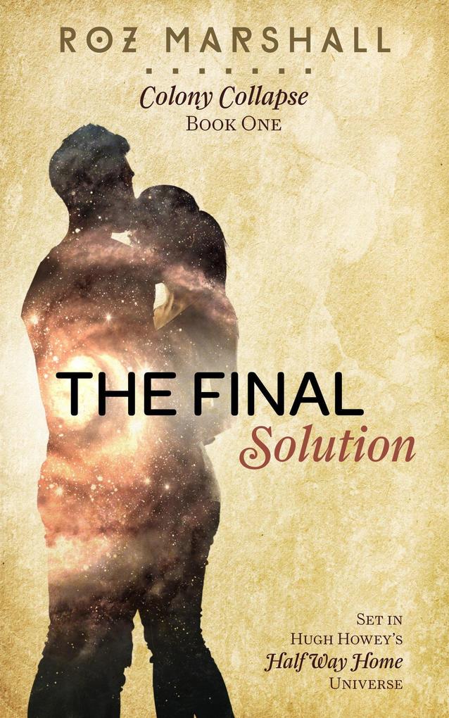 The Final Solution (Colony Collapse #1)
