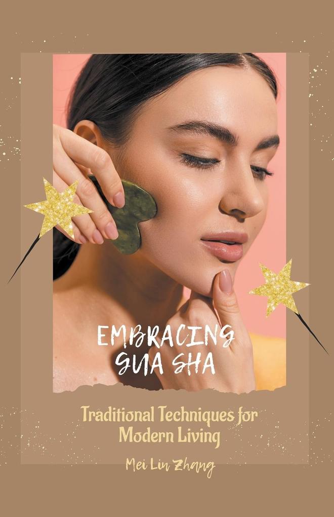 Embracing Gua Sha