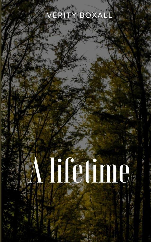 A lifetime