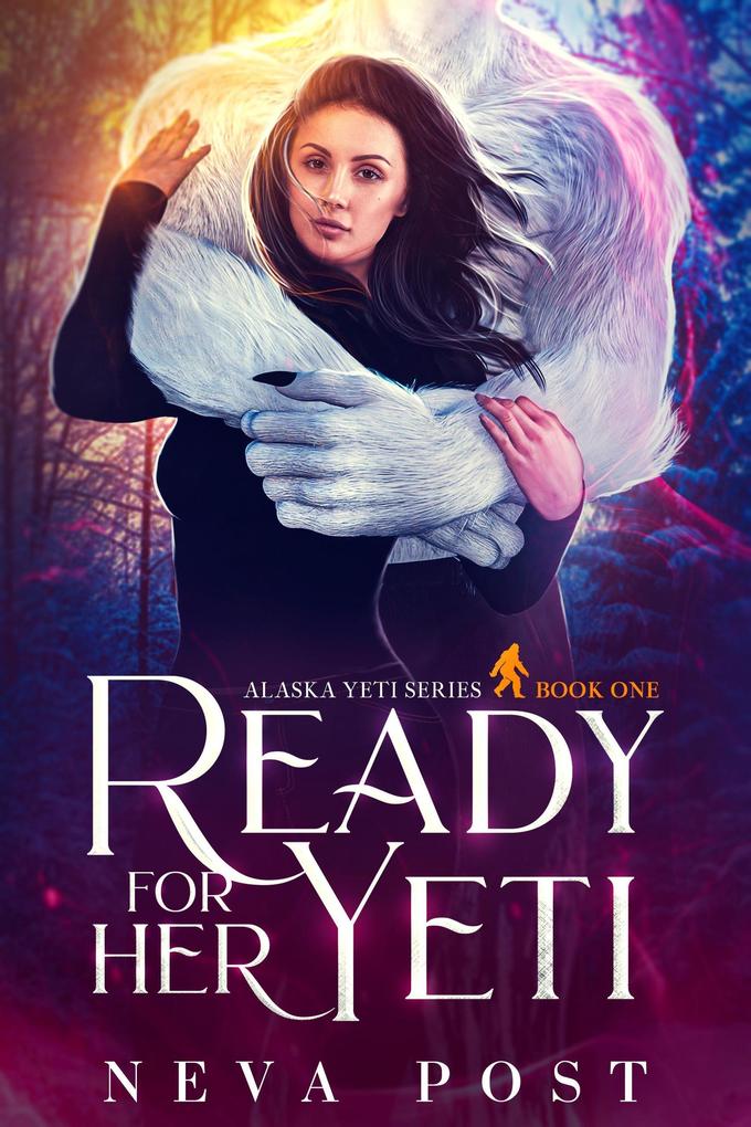 Ready for Her Yeti (Alaska Yeti Series #1)