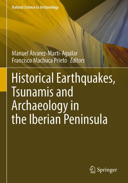 Historical Earthquakes Tsunamis and Archaeology in the Iberian Peninsula