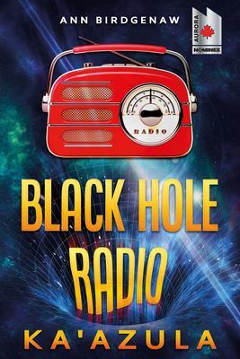 Black Hole Radio - Ka‘Azula