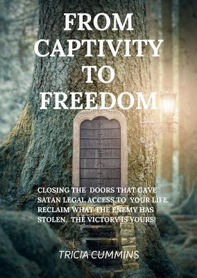 From Captivity to Freedom