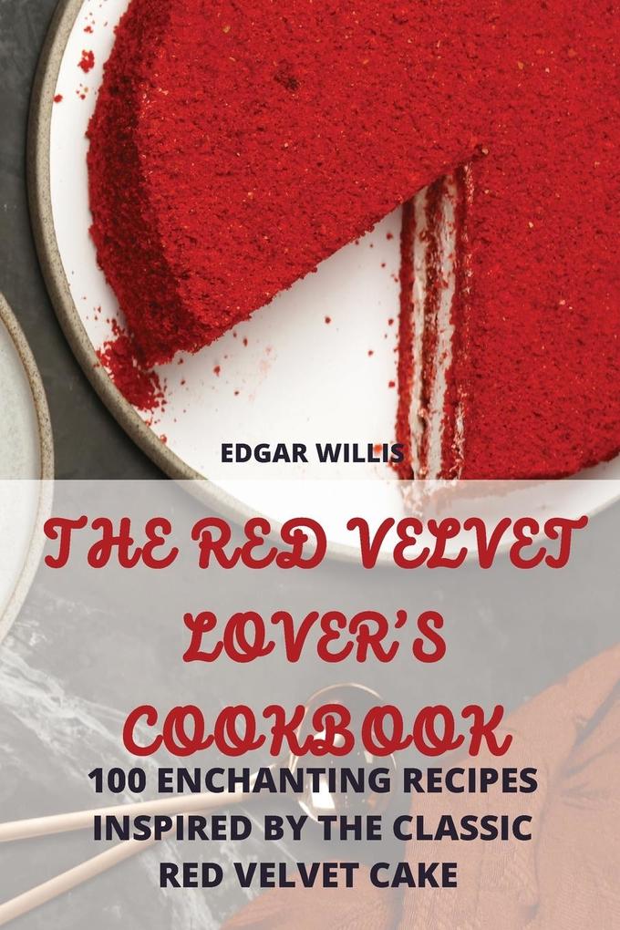 THE RED VELVET LOVER‘S COOKBOOK