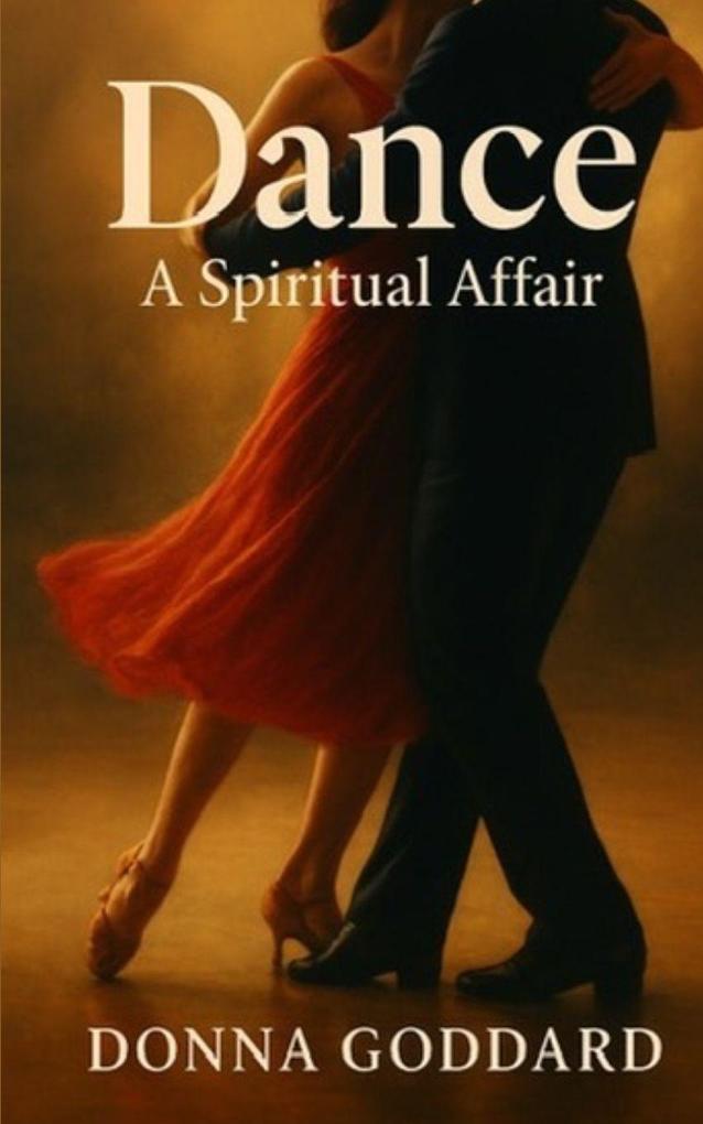 Dance - A Spiritual Affair