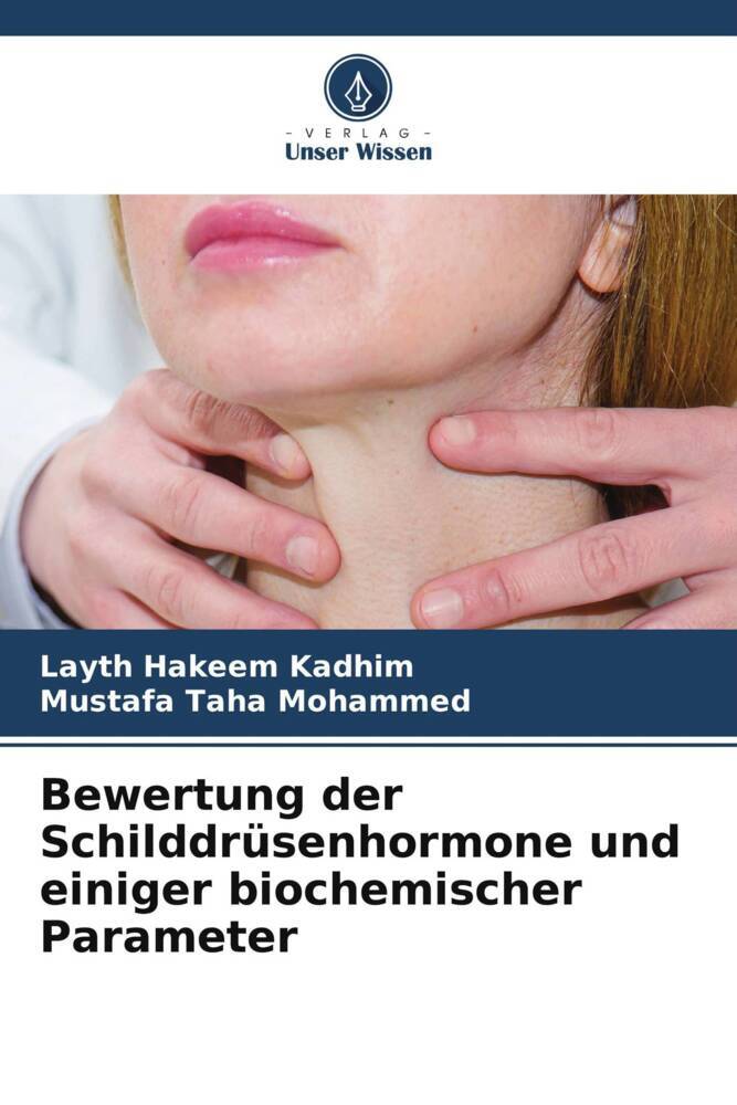 Bewertung der Schilddrüsenhormone und einiger biochemischer Parameter