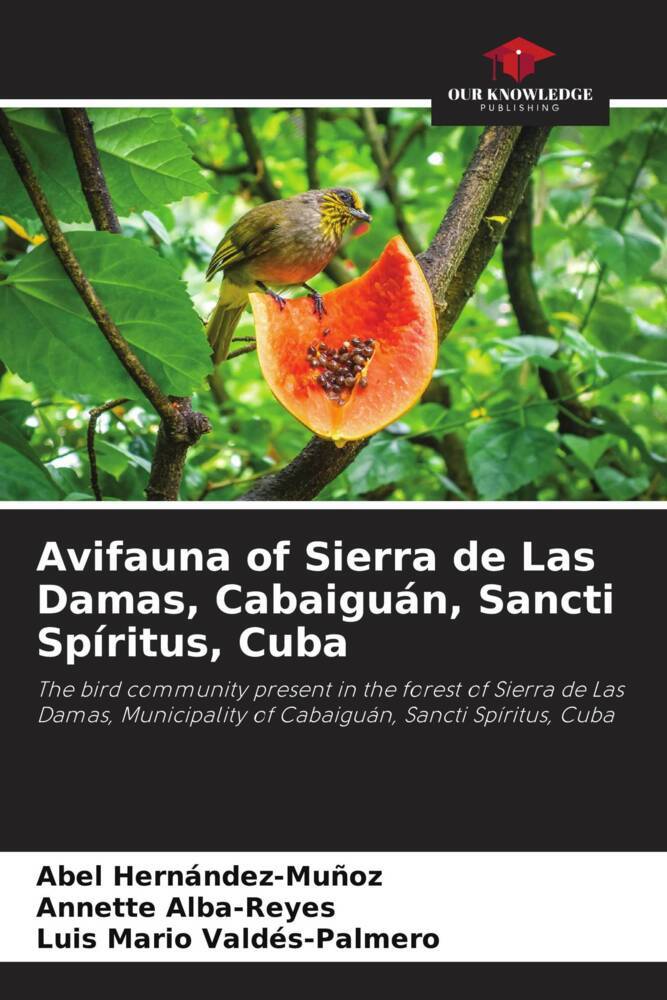 Avifauna of Sierra de Las Damas Cabaiguán Sancti Spíritus Cuba