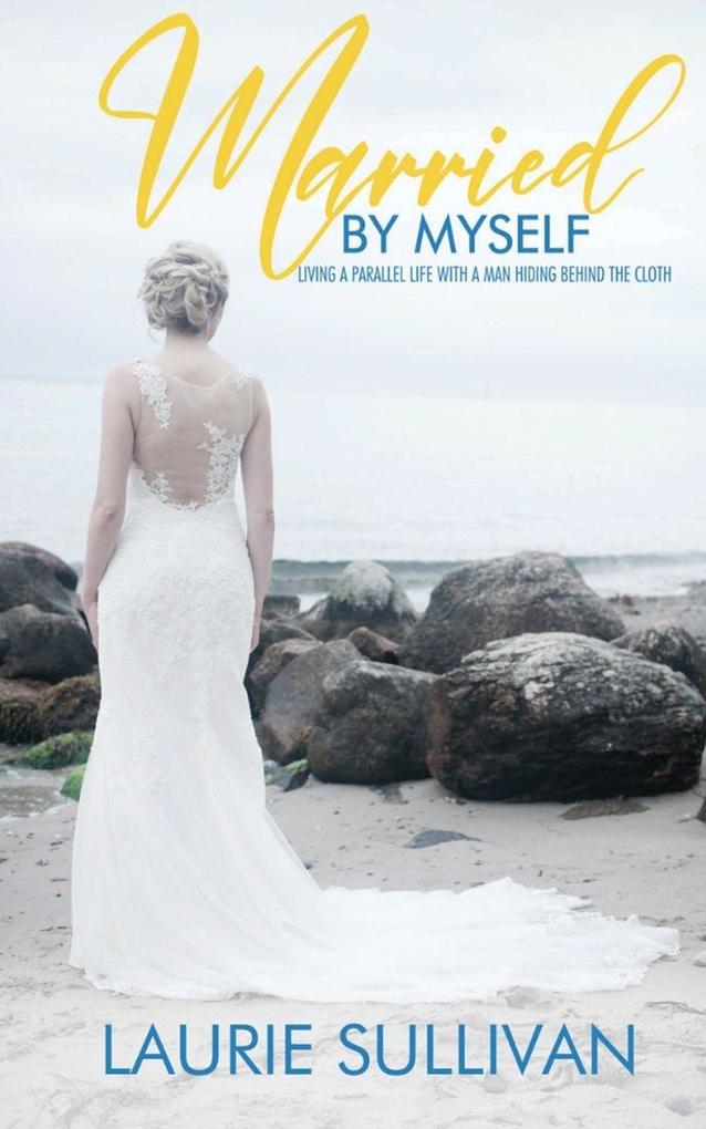 MARRIED BY MYSELF