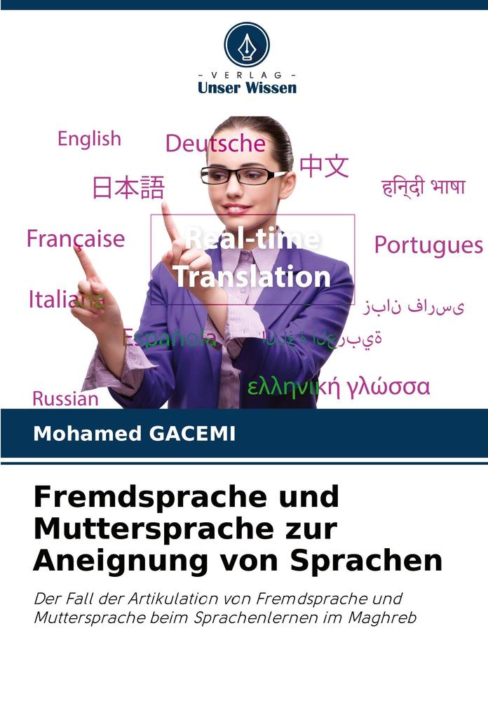 Fremdsprache und Muttersprache zur Aneignung von Sprachen