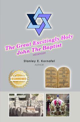 The Great Excitingly Holy John The Baptist