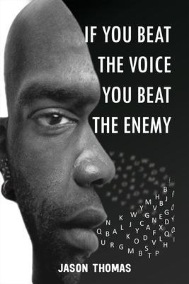 If you beat the voice you beat the Enemy!