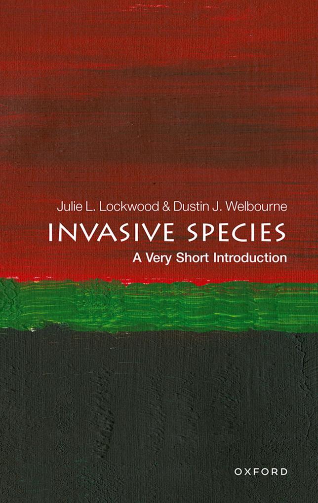 Invasive Species: A Very Short Introduction