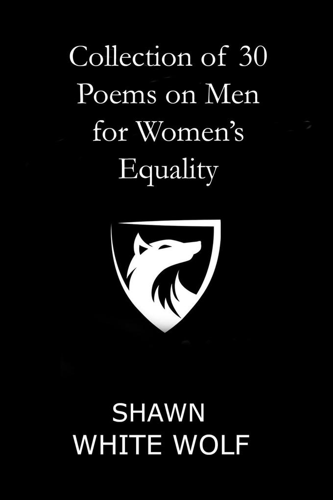 Collection of 30 Poems on Men for Women‘s Equality