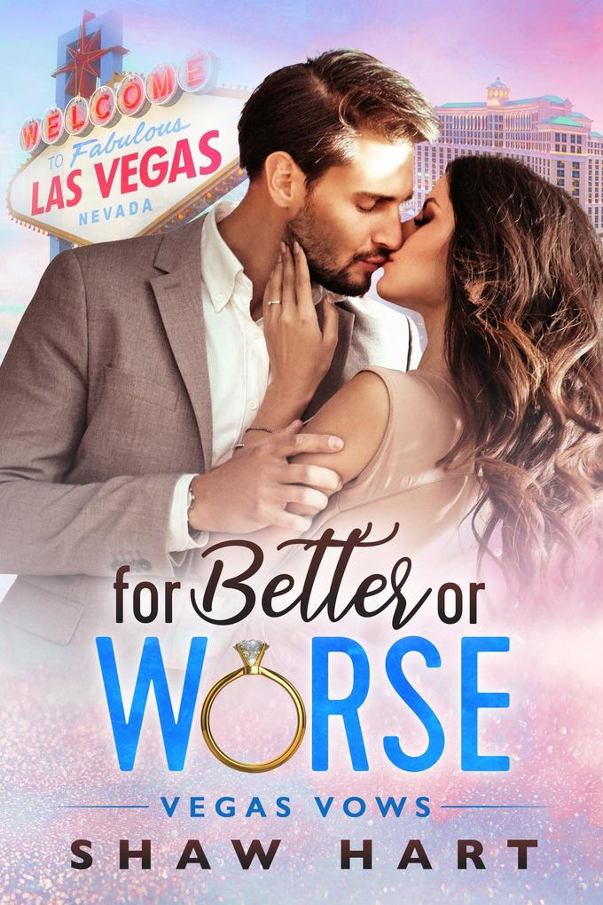 For Better or Worse (Vegas Vows #1)